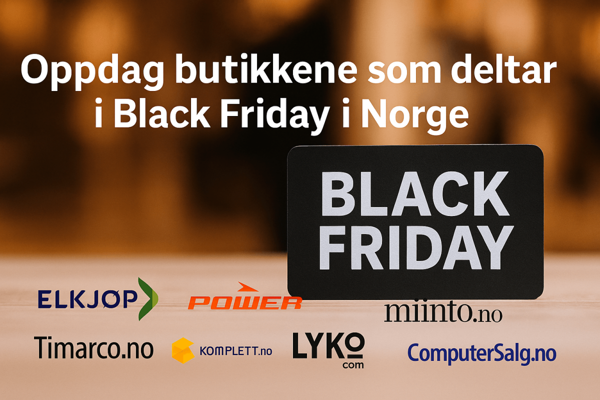 Oppdag butikkene som deltar i Black Friday i Norge