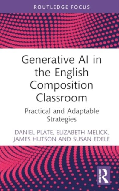 Generative AI in the English Composition Classroom Practical and ...