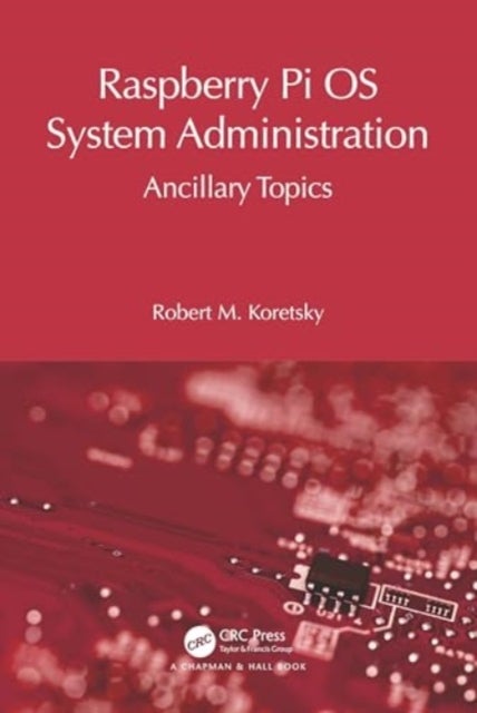 Raspberry Pi OS System Administration » Best Pris på Prisradar.no