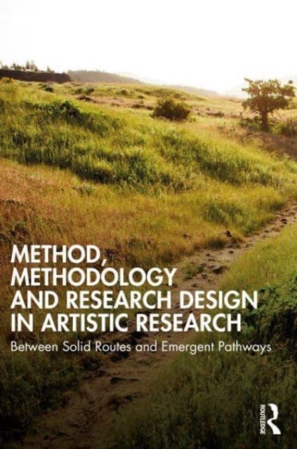 Method, Methodology and Research Design in Artistic Research Between ...