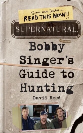 Supernatural: Bobby Singer'S Guide To Hunting Av David Reed