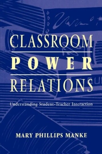 Classroom Power Relations Av Mary Manke