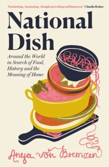 National Dish Av Anya Von Bremzen