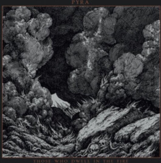 Pyra Those Who Dwell In The Fire Uk Vinyl