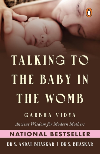 Talking to the Baby in the Womb  Garbha Vidya: Ancient Wisdom for Modern Mothers