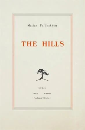 The Hills Av Matias Faldbakken