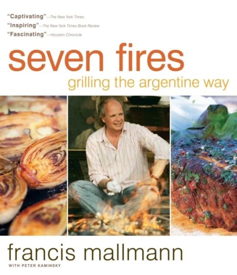 Seven Fires Av Francis Mallmann, Peter Kaminsky
