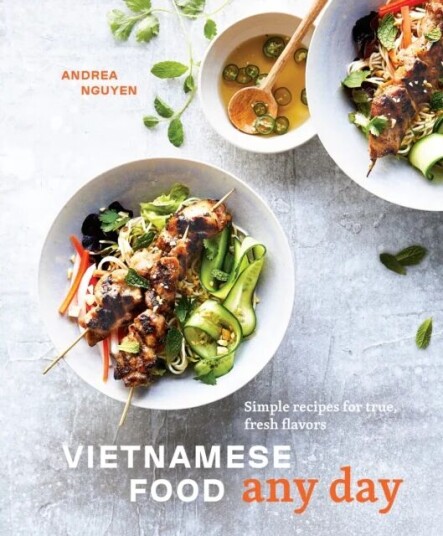 Vietnamese Food Any Day Av Andrea Nguyen Vietnamese Food Any Day Av Andrea Nguyen