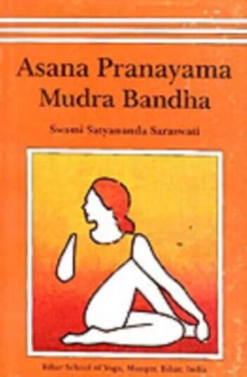 Asana, Pranayama, Mudra And Bandha Av Satyananda Saraswati