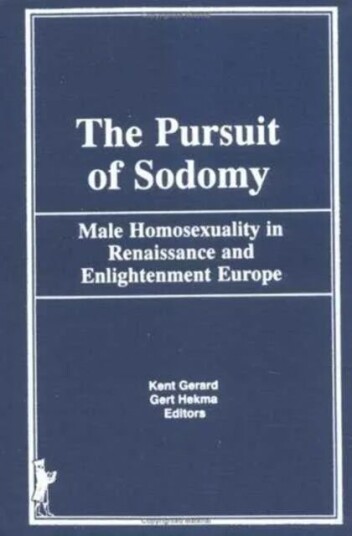 The Pursuit Of Sodomy Av Kent Gerard