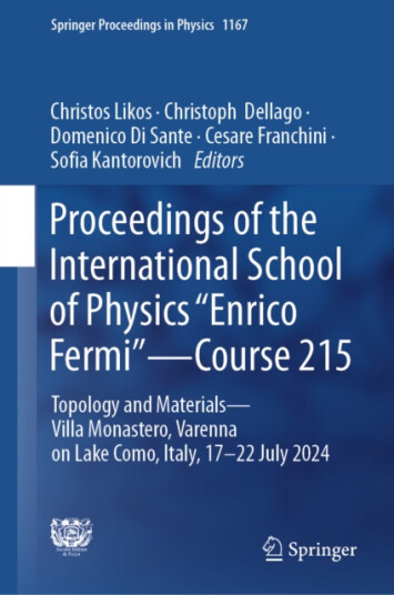 Proceedings of the International School of Physics "Enrico Fermi"  Course 215  Topology and Materials  Villa Monastero, Varenna on Lake Como, Italy, 1722 July 2024