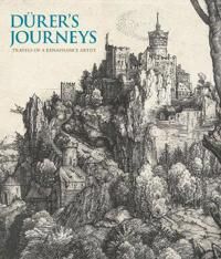 Durer'S Journeys Av Susan Foister, Peter Van Den Brink