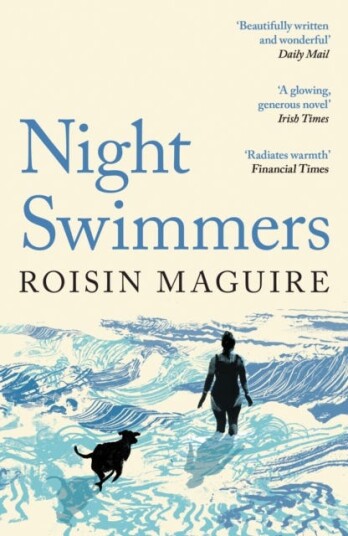 Night Swimmers ‘Beautifully written and wonderful’ Daily Mail Night Swimmers ‘Beautifully written and wonderful’ Daily Mail