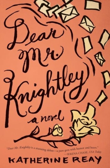 Dear Mr. Knightley A Novel