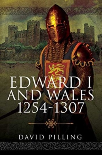Edward I and Wales, 1254-1307 av David Pilling