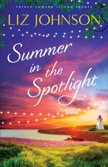Summer In The Spotlight Av Liz Johnson