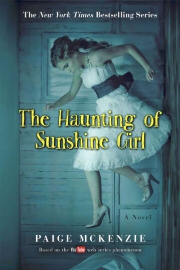 The Haunting Of Sunshine Girl Av Alyssa Sheinmel, Paige Mckenzie