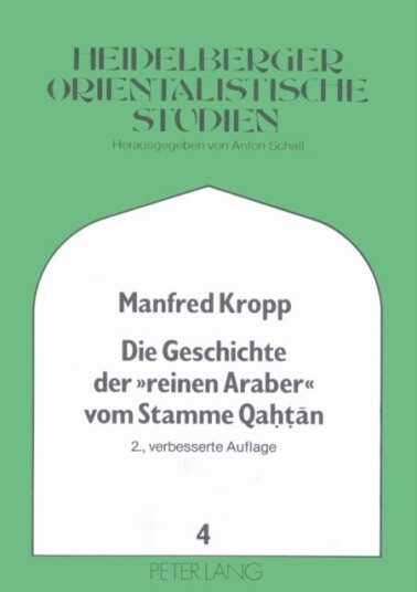 Die Geschichte der «reinen Araber» vom Stamme Qahtan