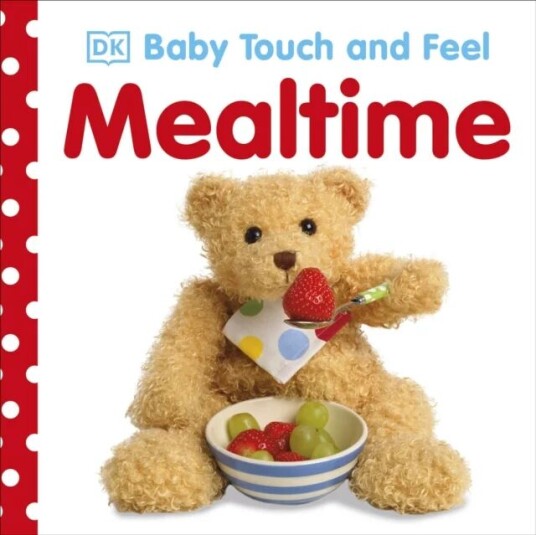 Baby Touch and Feel Mealtime av DK Baby Touch and Feel Mealtime av DK