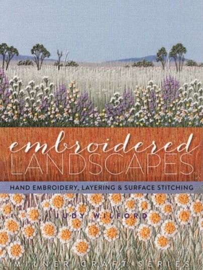 Embroidered Landscapes Embroidered Landscapes
