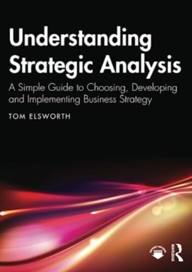Understanding Strategic Analysis Av Tom Elsworth