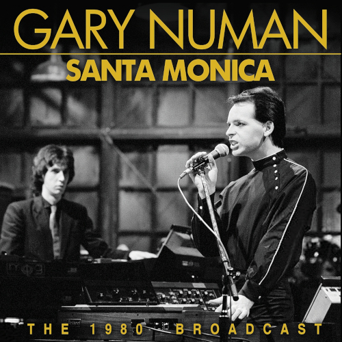 Gary Numan  Santa Monica  The 1980 Broadcast  CD