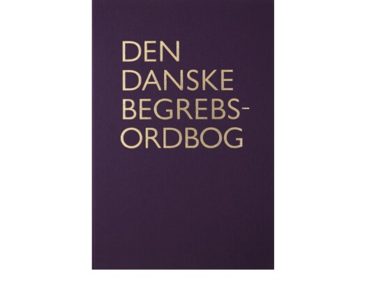 Den Danske Begrebsordbog | Språk: Dansk Den Danske Begrebsordbog | Språk: Dansk