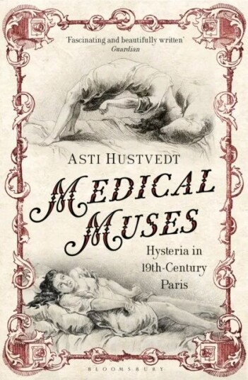 Medical Muses Av Asti Hustvedt