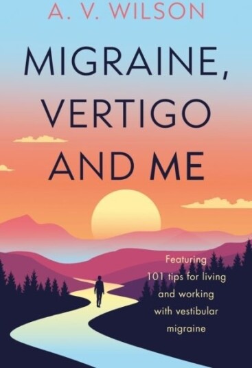 Migraine Vertigo and Me