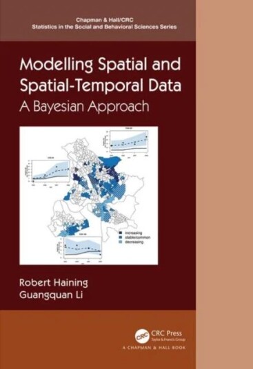 Modelling Spatial And Spatial-Temporal Data Av Robert P. Haining, Guangquan Li