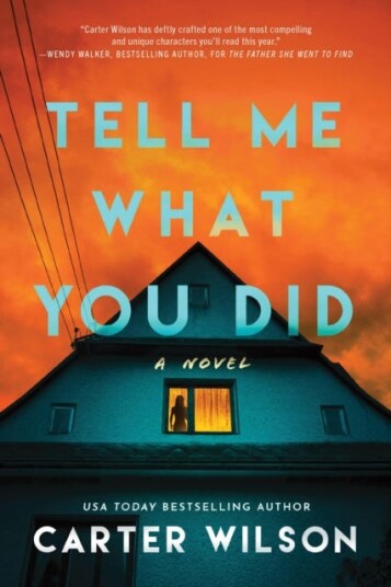 Tell Me What You Did  A Novel