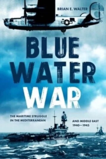 Blue Water War Av Brian E. Walter
