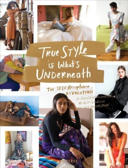 True Style Is What'S Underneath Av Elisa Goodkind, Lily Mandelbaum