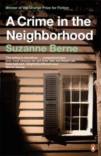 A Crime In The Neighborhood Av Suzanne Berne