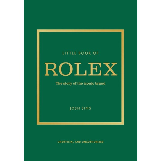 Little Book of Rolex  The story behind the iconic brand