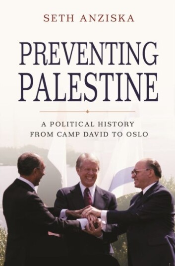 Preventing Palestine Av Seth Anziska