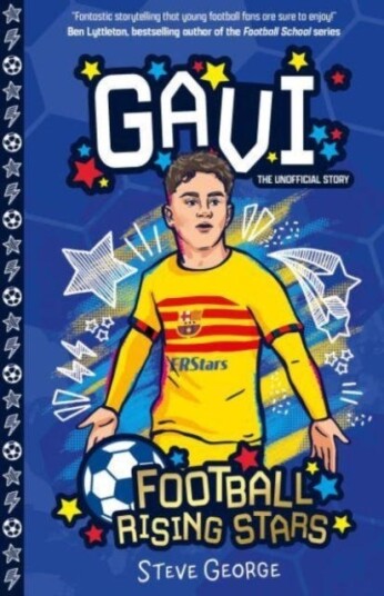 Football Rising Stars: Gavi Football Rising Stars: Gavi