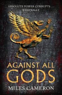 Against All Gods Av Miles Cameron