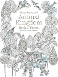 Marotta Millie Millie Marotta's Animal Kingdom Book of Prints Marotta Millie Millie Marotta's Animal Kingdom Book of Prints