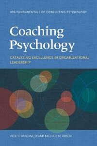 Coaching Psychology Av Vicki V. Vandaveer, Michael H. Frisch