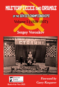 Masterpieces And Dramas Of The Soviet Championships: Volume I (1920-1937) Av Sergey Voronkov