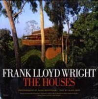 Weintraub, Alan Frank Lloyd Wright: The Houses (0847827364) Weintraub, Alan Frank Lloyd Wright: The Houses (0847827364)