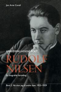 Rudolf Nilsen Arbeiderklassens Poet Av Jon Arne Corell