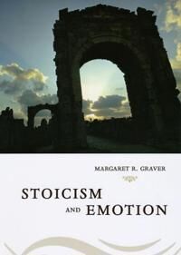 Stoicism And Emotion Av Margaret Graver