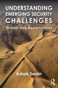 Swain Ashok Understanding Emerging Security Challenges
