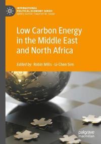 Rio Mills Robin Low Carbon Energy in the Middle East and North Africa