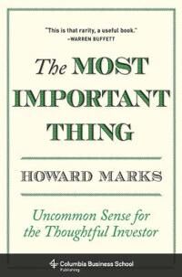 The Most Important Thing Av Howard (Oaktree Capital Management L.P.) Marks The Most Important Thing Av Howard (Oaktree Capital Management L.P.) Marks