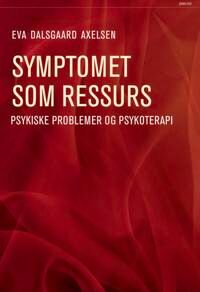 Symptomet Som Ressurs Av Eva Dalsgaard Axelsen