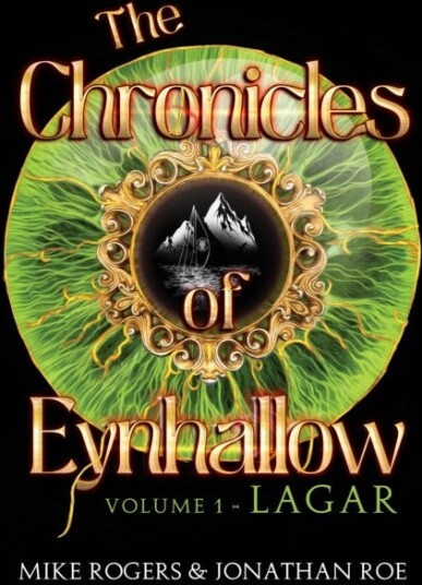 The Chronicles of Eynhallow Volume 1 Lagar The Chronicles of Eynhallow Volume 1 Lagar
