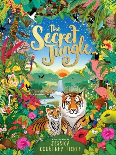 The Secret Jungle Av Jessica Courtney-Tickle The Secret Jungle Av Jessica Courtney-Tickle